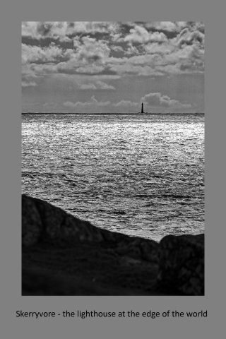 Skerryvore - the lighthouse at the edge of the World